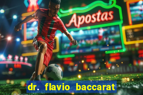 dr. flavio baccarat franco montoro